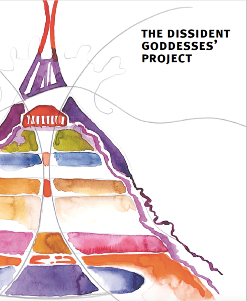 THE DISSIDENT GODDESSES‘ PROJECT