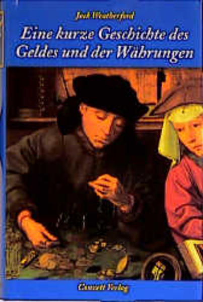 Eine kurze Geschichte des Geldes und der Währungen