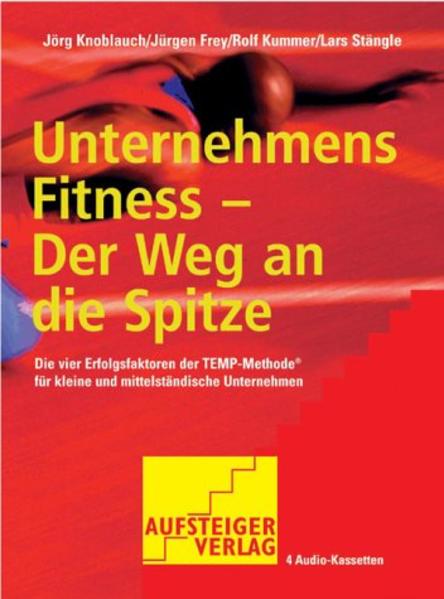 Unternehmens Fitness - Der Weg an die Spitze