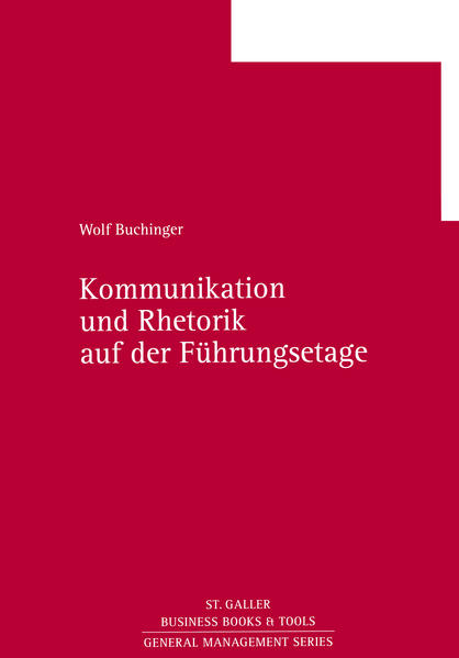 Kommunikation und Rhetorik in der Führungsetage