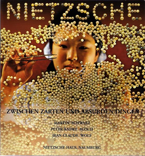 Nietzsche zwischen zarten und absurden Dingen