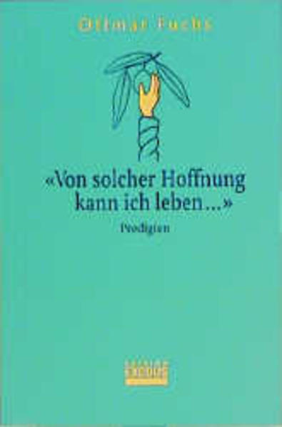 Von solcher Hoffnung kann ich leben...
