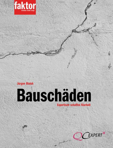 Bauschäden – Expertisen schaffen Klarheit