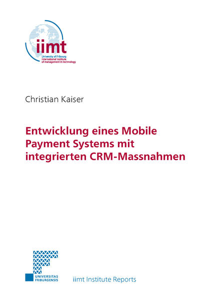 Entwicklung eines Mobile Payment Systems mit integrierten CRM-Massnahmen