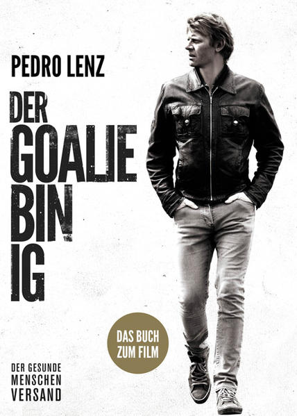 Der Goalie bin ig