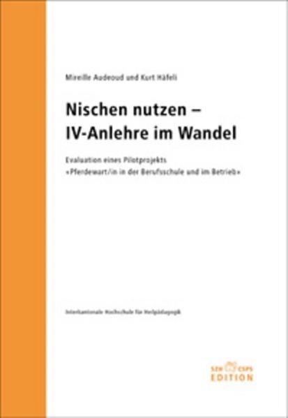 Nischen nutzen - "IV-Anlehre" im Wandel