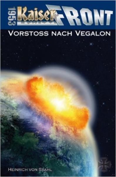 Kaiserfront 1953 Band 6: Vorstoß nach Vegalon