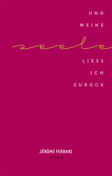 Und meine Seele ließ ich zurück