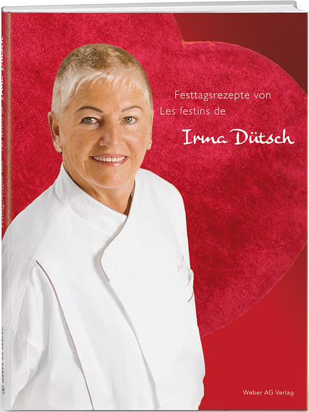 Irma Dütsch, Festtagsrezepte/Les festins