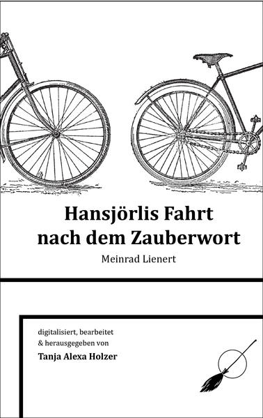 Hansjörlis Fahrt nach dem Zauberwort