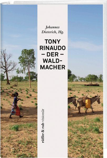 Tony Rinaudo – Der Waldmacher