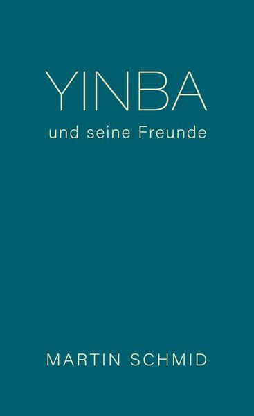 Yinba und seine Freunde