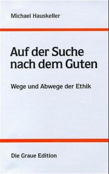 Auf der Suche nach dem Guten