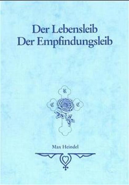 Der Lebensleib /Der Empfindungsleib