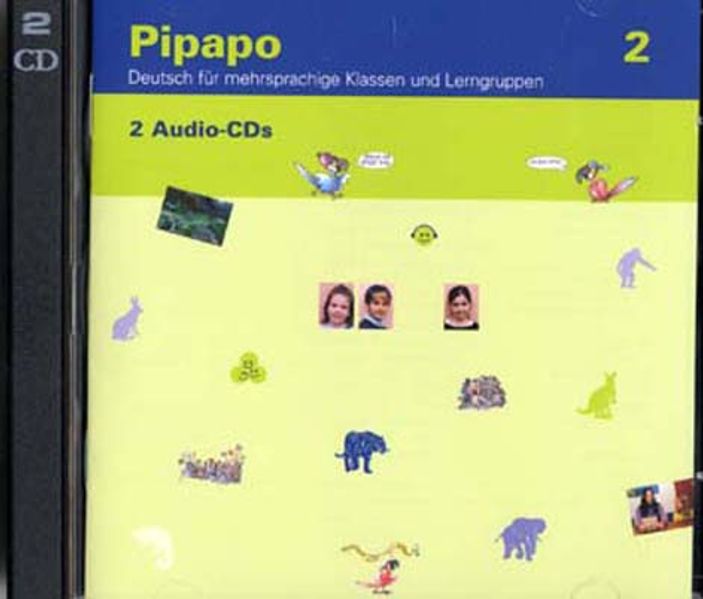 Pipapo 2 - Deutsch für mehrsprachige Klassen und Lerngruppen / Audio-Doppel-CD