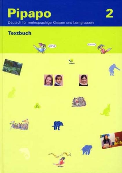Pipapo 2 - Deutsch für mehrsprachige Klassen und Lerngruppen / Textbuch