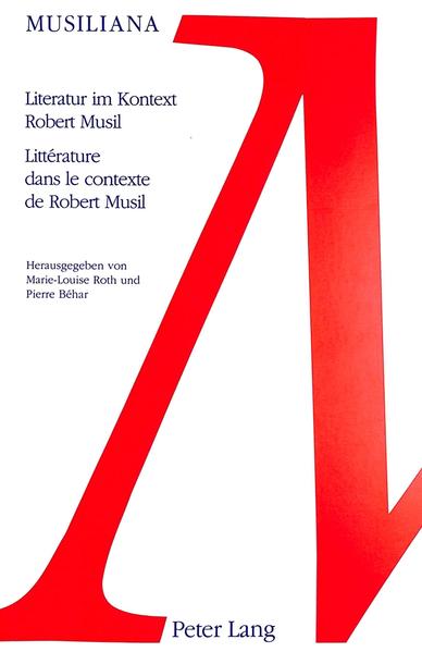 Literatur im Kontext Robert Musil- Littérature dans le contexte de Robert Musil