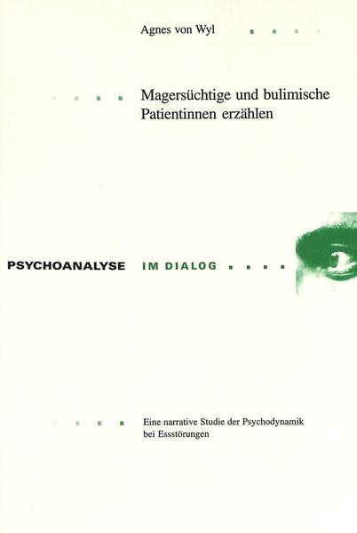 Magersüchtige und bulimische Patientinnen erzählen