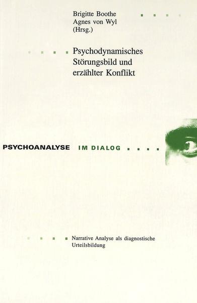 Psychodynamisches Störungsbild und erzählter Konflikt