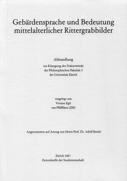 Gebärdensprache und Bedeutung mittelalterlicher Rittergräber
