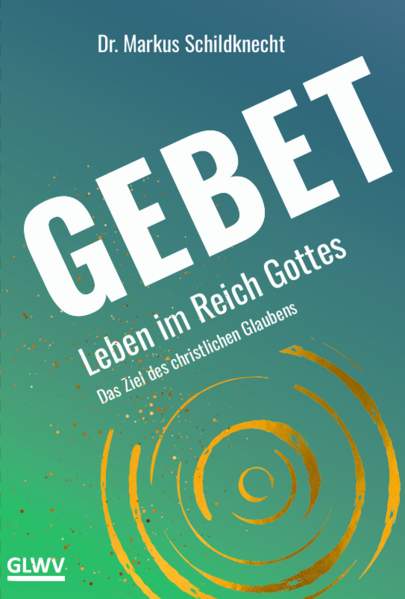Leben im Reich Gottes