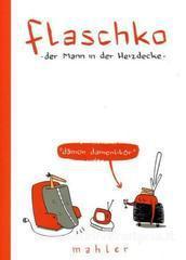 Flaschko, der Mann in der Heizdecke