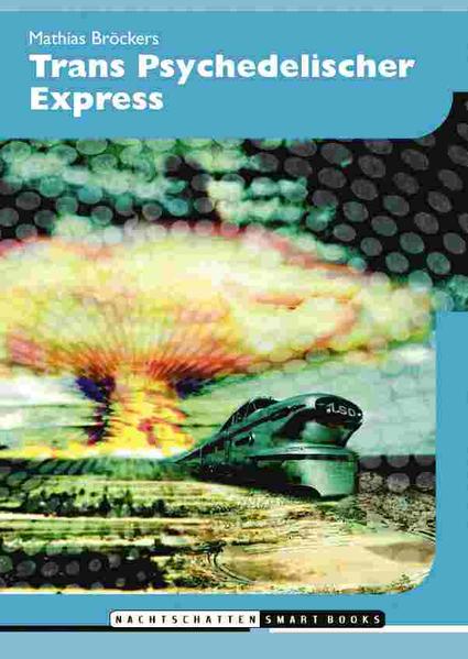 Trans Psychedelischer Express