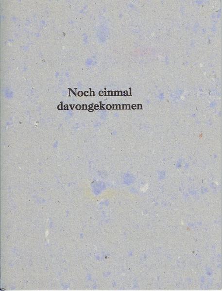 Noch einmal davongekommen