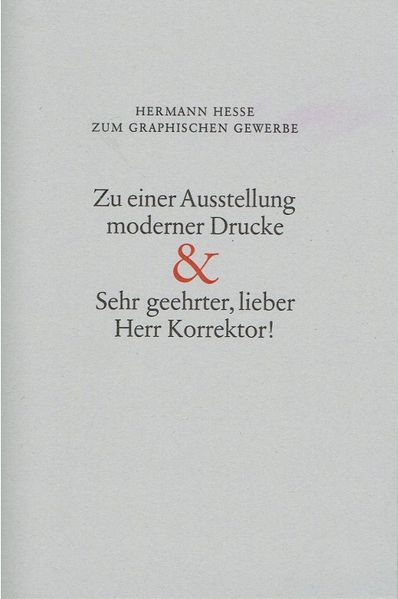 Zu einer Ausstellung moderner Drucke & Sehr geehrter, lieber Herr Korrektor!