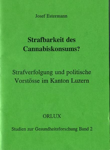 Strafbarkeit des Cannabiskonsums?
