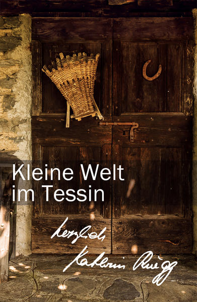 Kleine Welt im Tessin