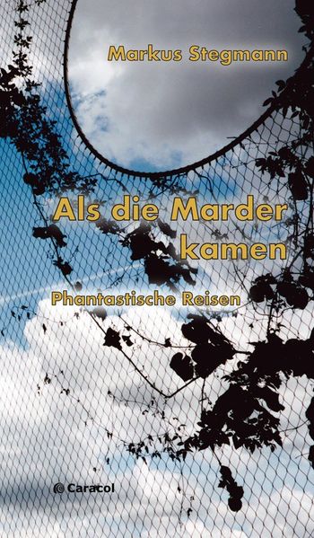 Als die Marder kamen