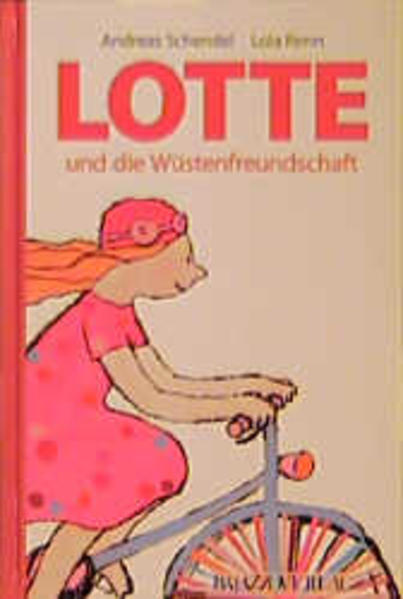 Lotte und die Wüstenfreundschaft