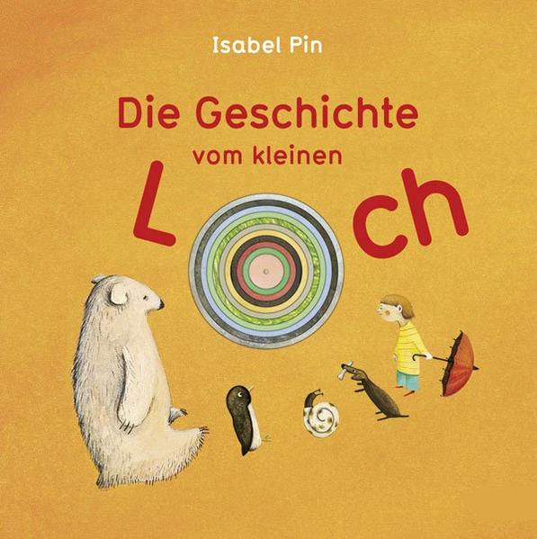 Die Geschichte vom kleinen Loch