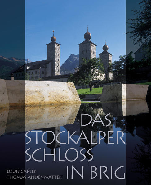 Das Stockalperschloss in Brig