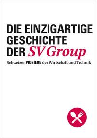 Die einzigartige Geschichte der SV Group