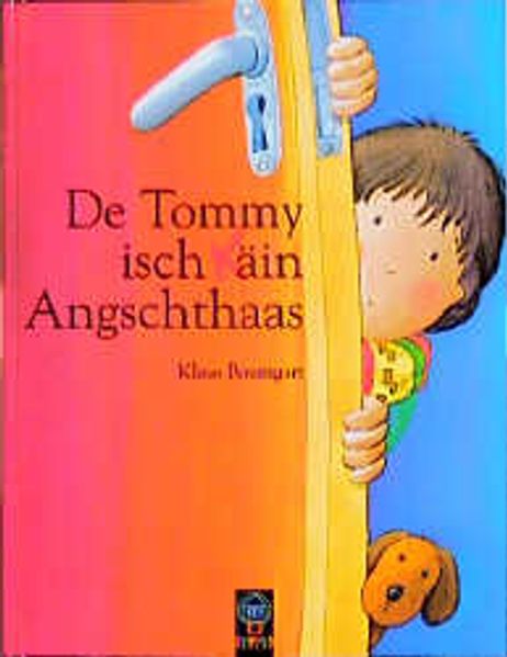 De Tommy isch (k)äin Angschthaas