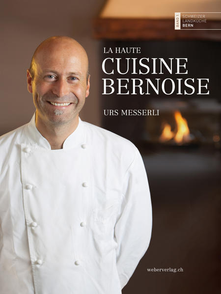 La haute cuisine bernoise