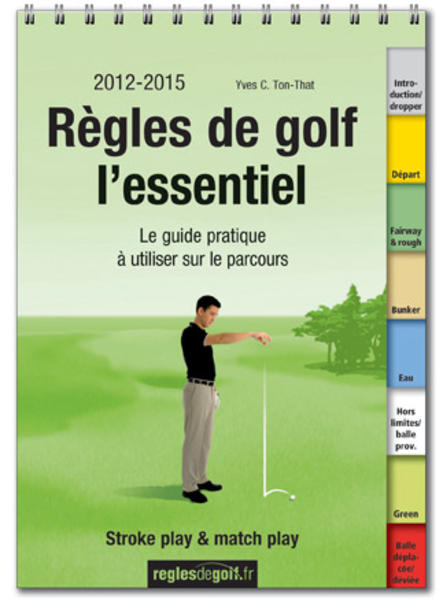 Régles de golf, l'essentiel.
