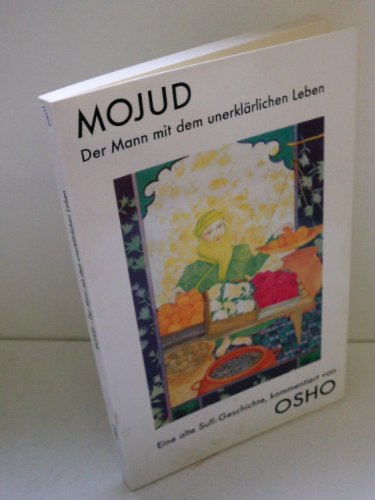 Mojud - Der Mann mit dem unerklärlichen Leben