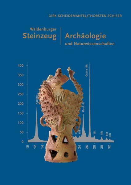 Waldenburger Steinzeug - Archäologie und Naturwissenschaften