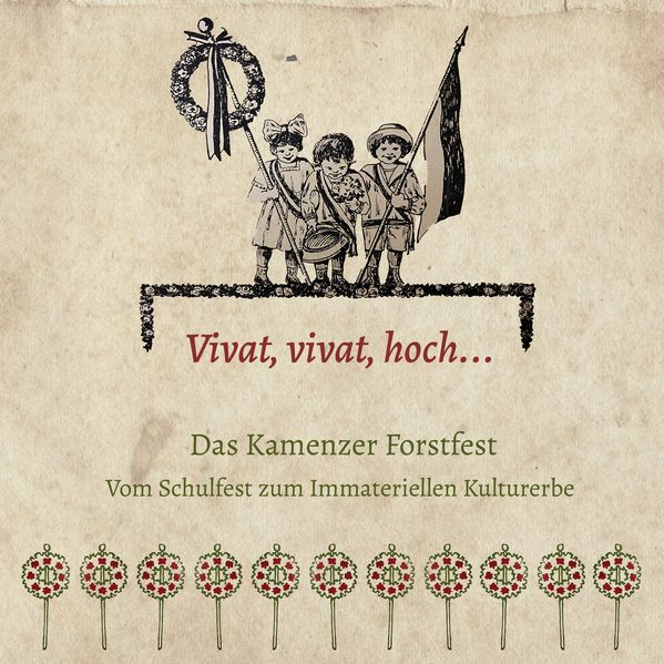 Vivat, vivat, hoch... Das Kamenzer Forstfest