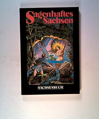 Sagenhaftes Sachsen