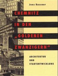 Chemnitz in den "Goldenen Zwanzigern"