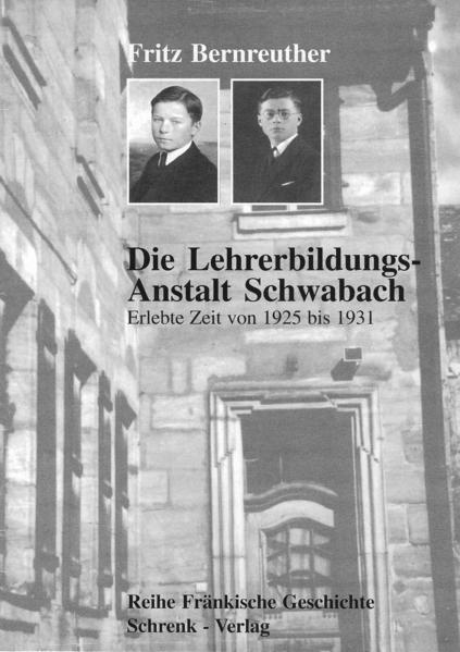 Die Lehrerbildungsanstalt Schwabach