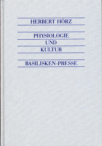 Physiologie und Kultur in der zweiten Hälfte des 19. Jahrhunderts