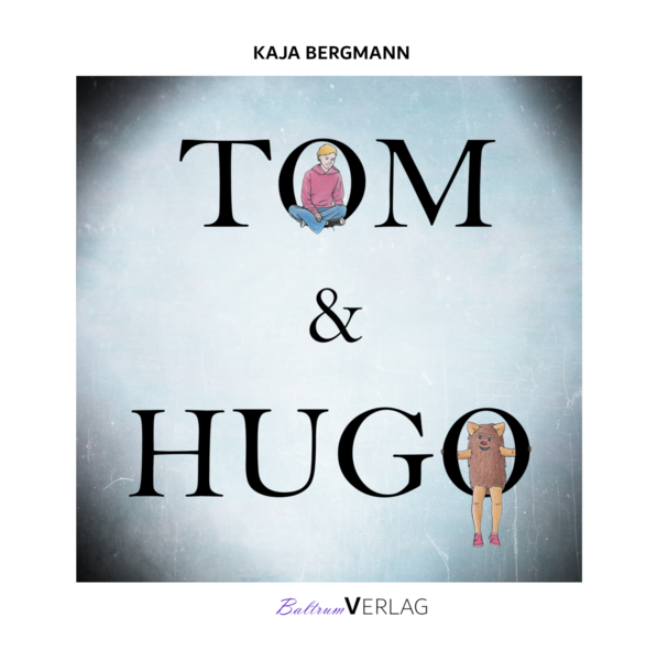 Tom und Hugo