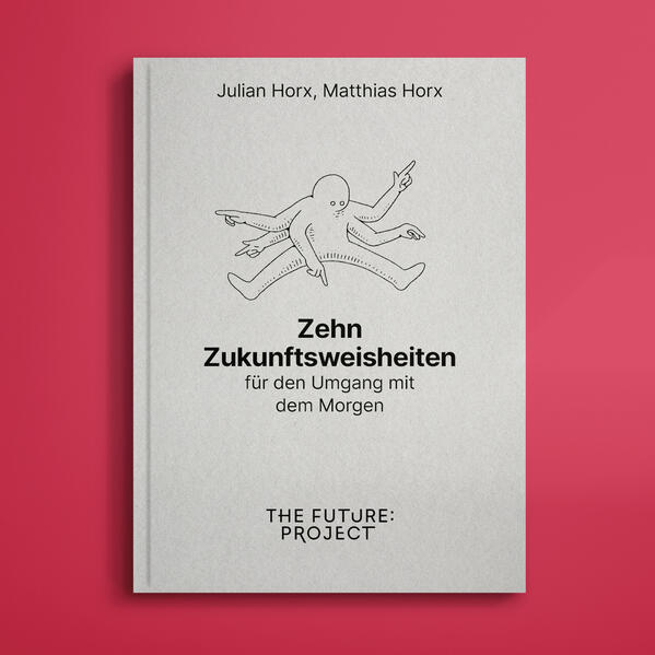 Zehn Zukunftsweisheiten