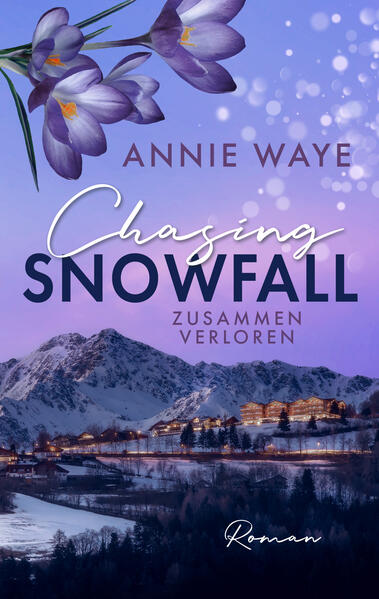 Chasing Snowfall: Zusammen verloren