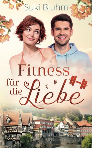 Fitness für die Liebe (Willkommen in Engeltal, Band 5)